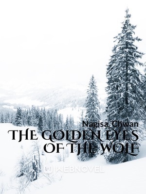 The Golden Eyes of the Wolf