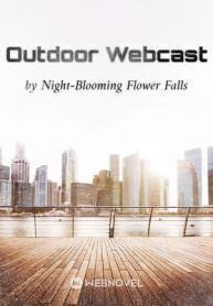 Outdoor Webcast