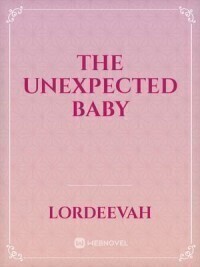 The Unexpected Baby