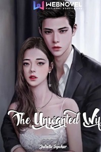 THE UNWANTED WIFE