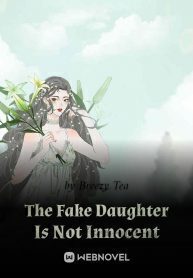 The Fake Daughter Is Not Innocent