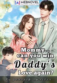 Mommy…Can You Win Daddy's Love Again?