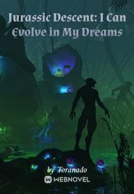 Jurassic Descent: I Can Evolve in My Dreams