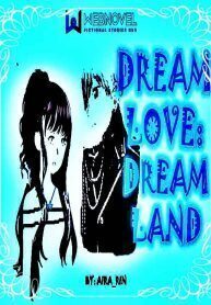 Dream Love : Dream Land