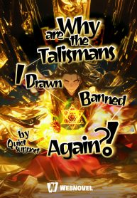 Why are the Talismans I Drawn Banned Again?!