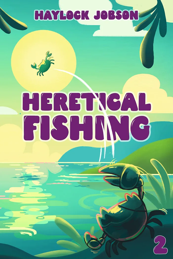 Heretical Fishing