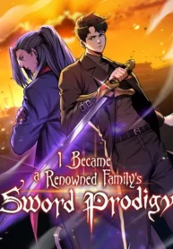 I Became a Renowned Family's Sword Prodigy