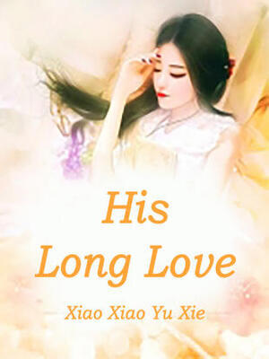 His Long Love