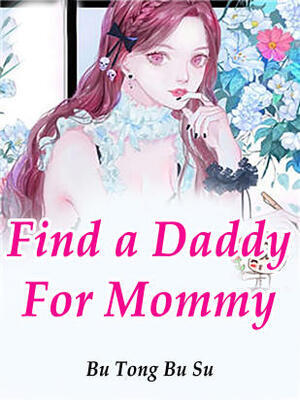 Find a Daddy For Mommy