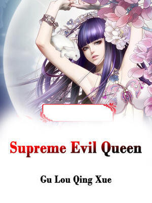 Supreme Evil Queen