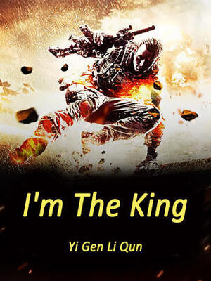 I'm The King