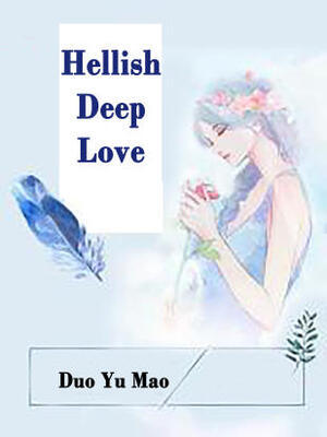 Hellish Deep Love