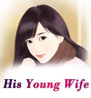 His Young Wife