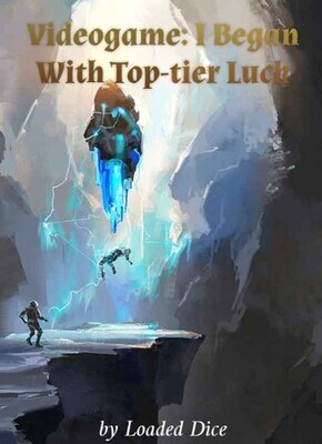 Videogame: I Began With Top-tier Luck